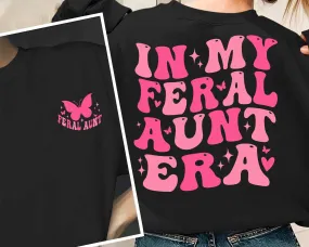 Feral Shirt, Aunt Era Shirt, Eras Shirt, In My Feral Aunt Era Shirt, Aunt Shirt, Gift For Aunt, New Aunt Gift, Baby Announcement for Aunt