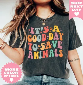 It’s A Good Day To Save Animals T Shirt, Vet Tech Shirt, Vet School Gifts, Graduation Gift For Vet School Student,Veterinary Gift ,Dog Lover