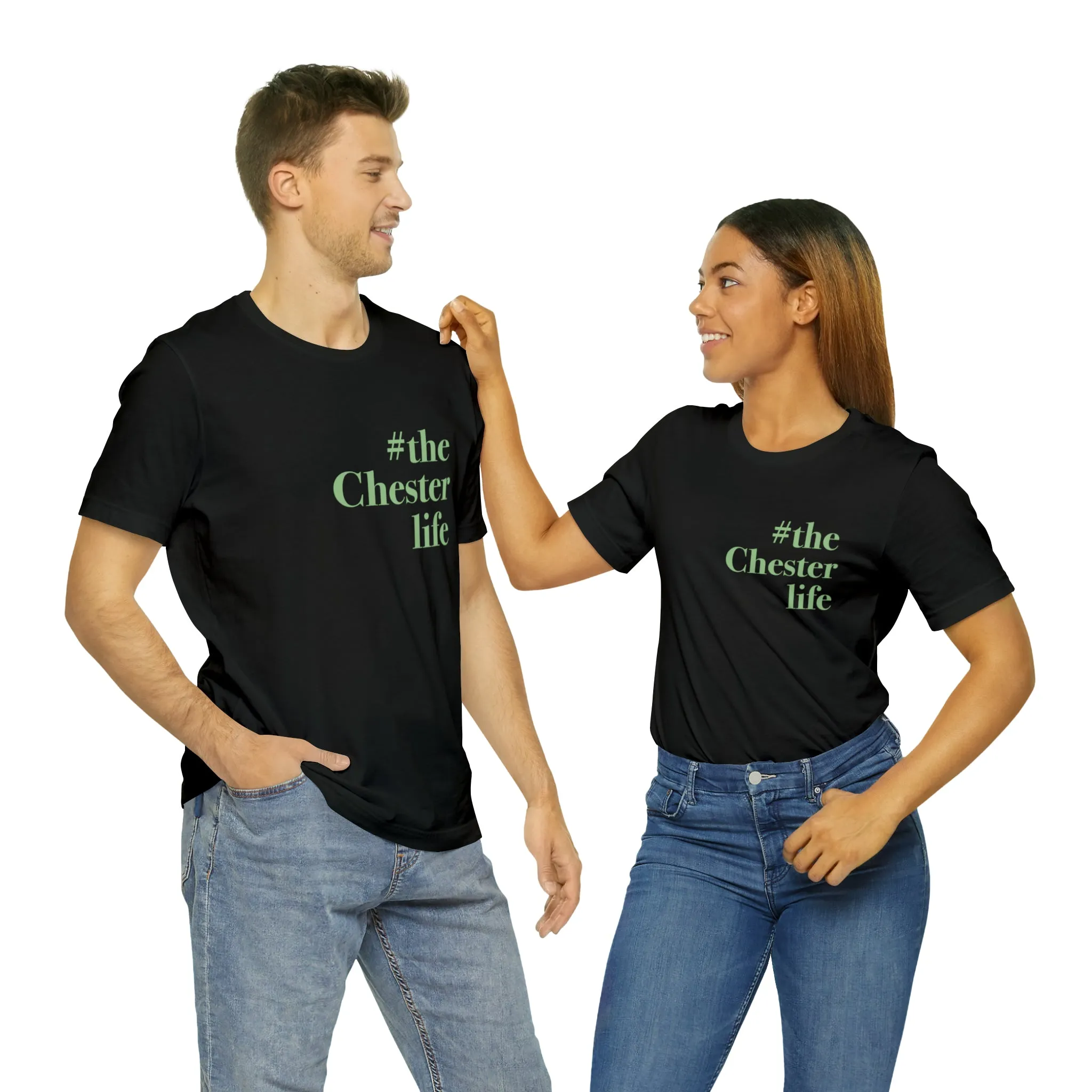 #thechesterlife Unisex Jersey Short Sleeve T-Shirt